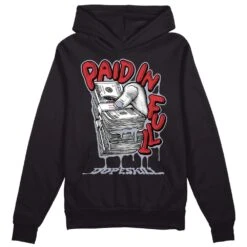 Bred Reimagined 4s DopeSkill Hoodie Sweatshirt Paid In Full Graphic