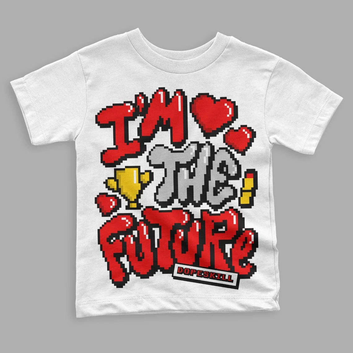 Cherry 12s DopeSkill Toddler Kids T-shirt I'm The Future Graphic 1 Cherry 12s DopeSkill Toddler Kids T-shirt I'm The Future Graphic