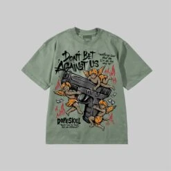 Don't Bet Against Us DopeSkill Premium T-shirt 24 Don't Bet Against Us DopeSkill Premium T-shirt -Dopeskill Brand Dont Bet Against Us olive