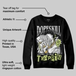Light Lemon Twist 4s DopeSkill Sweatshirt Sorry I've Been Trappin Graphic -Dopeskill Brand a 14d36775 f017 4982 84d0 fcd4550443de