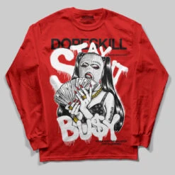 Bred Velvet 11s DopeSkill Red Long Sleeve T-Shirt Stay It Busy Graphic