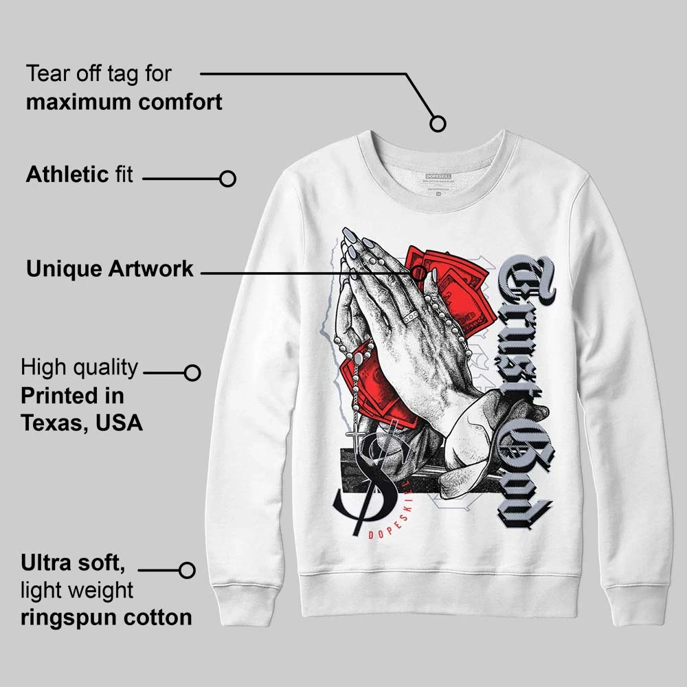 White Cement Reimagined 3s DopeSkill Sweatshirt Trust God Graphic 3 White Cement Reimagined 3s DopeSkill Sweatshirt Trust God Graphic - Image 3