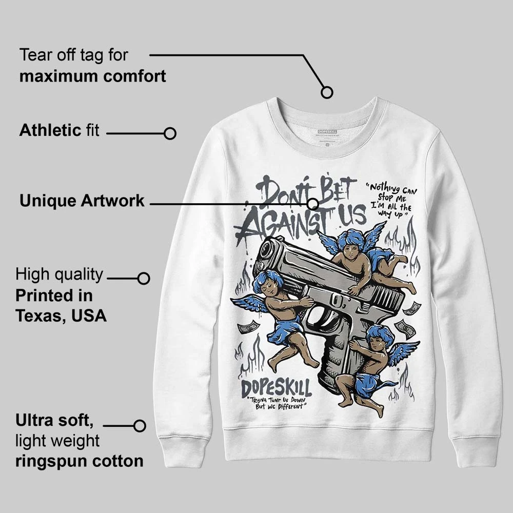 Cool Grey 11s DopeSkill Sweatshirt Don't Bet Against Us Graphic 3 Cool Grey 11s DopeSkill Sweatshirt Don't Bet Against Us Graphic - Image 3