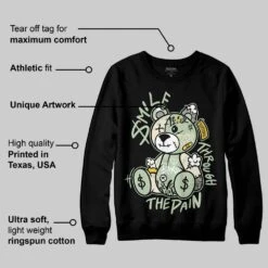 Seafoam 4s 2025 DopeSkill Sweatshirt Smile Through The Pain Graphic -Dopeskill Brand mota 12241c9b ba3f 4d15 8263 3595be770e4c