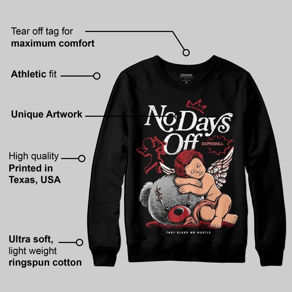 Rare Air Cinnabar 1s DopeSkill Sweatshirt New No Days Off Graphic 3 Rare Air Cinnabar 1s DopeSkill Sweatshirt New No Days Off Graphic - Image 3