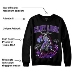 Court Purple 13s DopeSkill Sweatshirt Cant Lose Graphic -Dopeskill Brand mota 40910e01 dcf2 4a42 8de0 b5c4098672b0