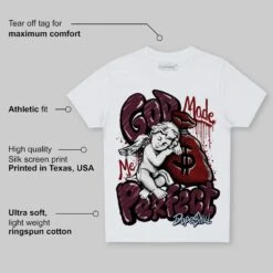 Burgundy 5s DopeSkill Toddler Kids T-shirt God Made Me Perfect Graphic -Dopeskill Brand mota 6ca7b823 c2a6 4a8d 836b ee64ee050779