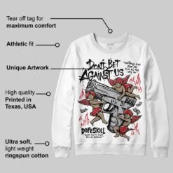 White Cement 4s DopeSkill Sweatshirt Don't Bet Against Us Graphic 6 White Cement 4s DopeSkill Sweatshirt Don't Bet Against Us Graphic -Dopeskill Brand mota 780c84a1 a363 4d1c 9656 fc0be92c374d