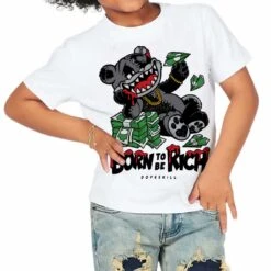 Fear 4s DopeSkill Toddler Kids T-shirt Born To Be Rich Graphic -Dopeskill Brand n 859116eb c583 4da5 b20f 3ba95179762c